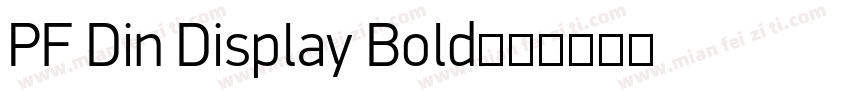 PF Din Display Bold字体转换